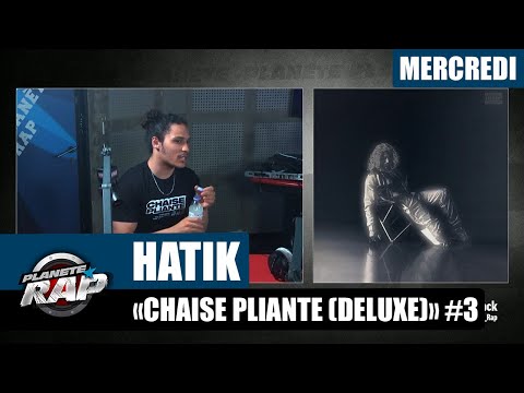 Youtube: Planète Rap – Hatik « Chaise Pliante (Deluxe) » avec Bosh & Sam’s #Mercredi