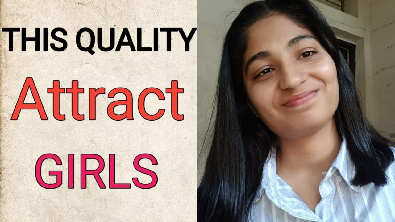 The #1 Quality That Attracts Girls the Most!. ShanviTalks