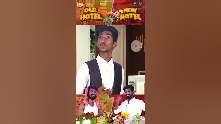 என்ன பாக்கறதே இப்படி பாக்குறான்  | Old Hotel VS New Hotel Galatta | Madrasi Media