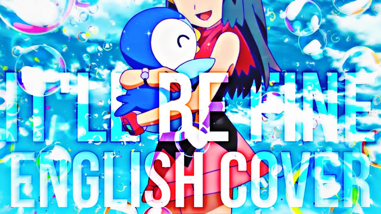 It’ll Be Fine - The Pokémon Anime | ENGLISH COVER BY DAWN