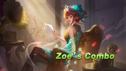 Zoe Combo Recommendation - Heroes Evolved