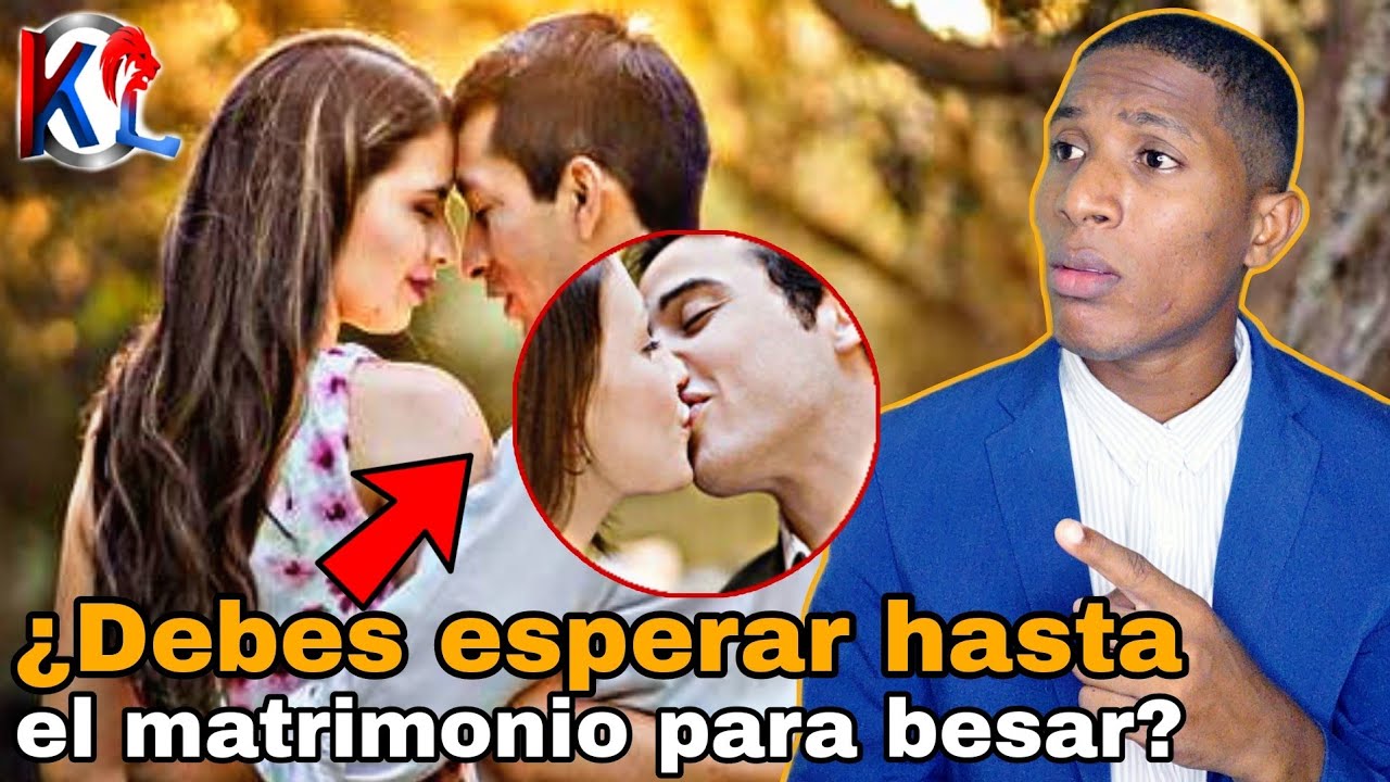 ¿ES PECADO BESARSE 💏 ANTES DEL MATRIMONIO? ¿debes esperar hasta el