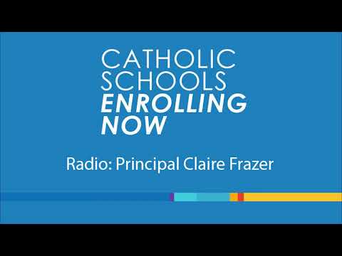 Radio: Catholic School Principal Claire Frazer