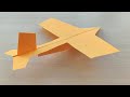 How to make a paper airplane  best paper airplane glider that flies far