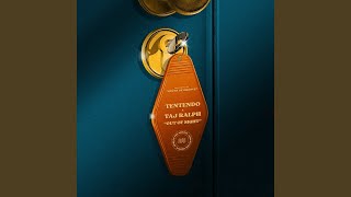 Out Of Sight - Tentendo and Taj Ralph