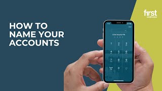 How To Name Your Accounts - Mobile Banking