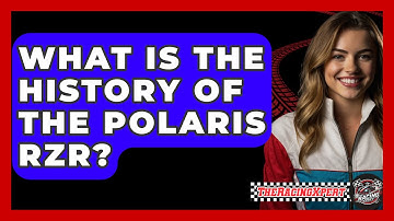 What Is The History Of The Polaris RZR? - The Racing Xpert