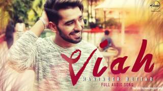 Viah Full Audio Song Maninder Buttar Feat Bling Singh Punjabi Song Collection Speed Records