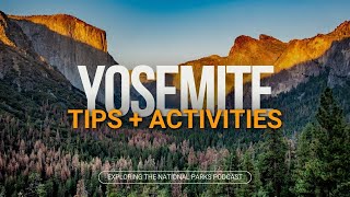 18: Exploring Yosemite  Best Views, Trails, and Activities