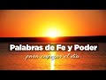 Empezando el da con palabras de fe poder y revelacin de dios