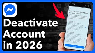 How To Deactivate Messenger Account 2026