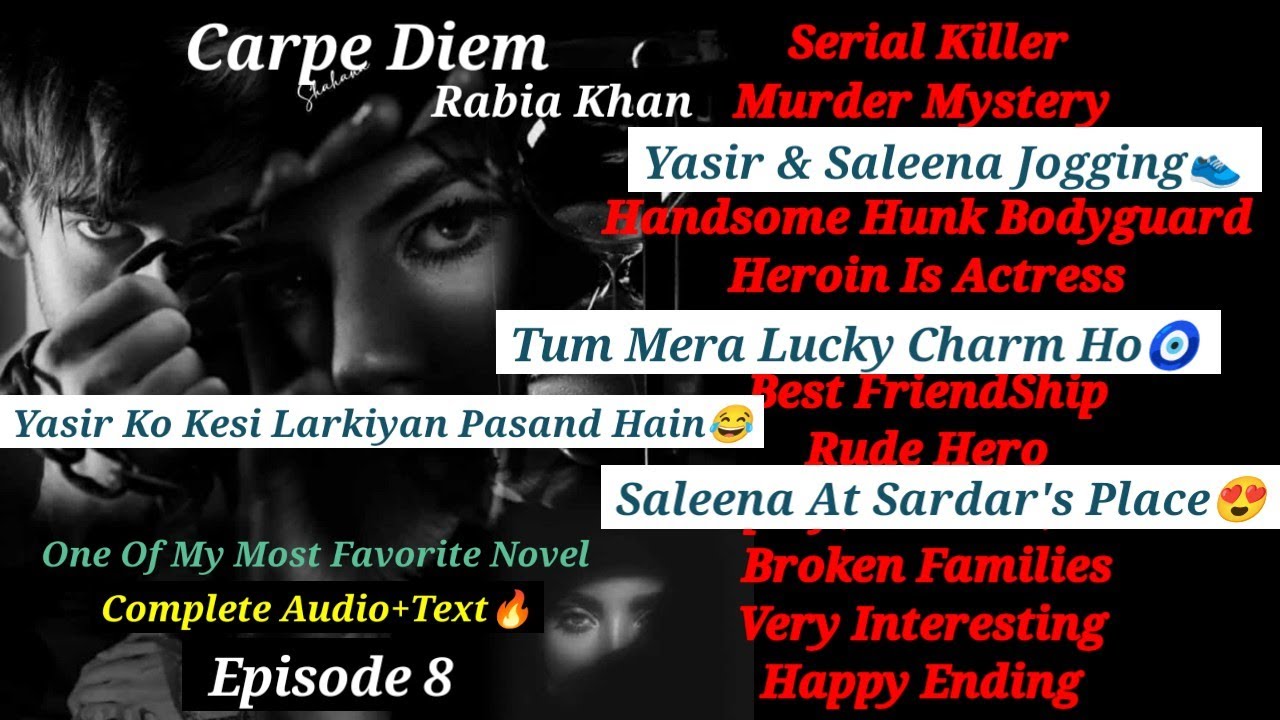 Tum Mera Lucky Charm Ho🧿Yasir & Saleena Jogging👟Carpe Diem Novel by Rabia Khan | Episode 8 | novel