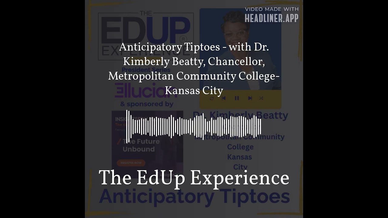 Anticipatory Tiptoes - with Dr. Kimberly Beatty⁠, Chancellor, ⁠Metropolitan Community...