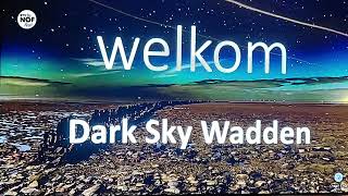 Dark Sky Waddentour