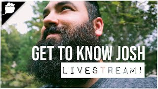 Get to know Josh - Livestream - Giveaways!