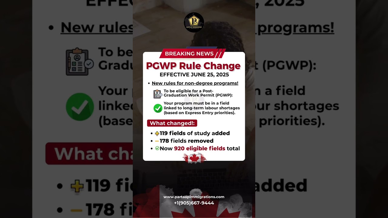 MAJOR PGWP RULE CHANGE – Effective June 25, 2025 🚨