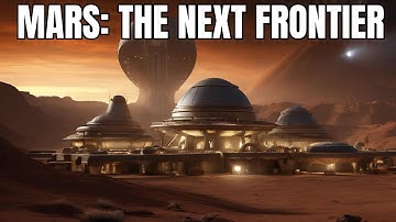 Mars: The Next Frontier - A Journey Beyond