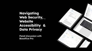 Navigating Web Security, Website Accessibility & Data Privacy with Boxoffice  - Oct 15, 2026