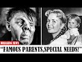 35 HOLLYWOOD CELEBRITIES WITH SPECIAL NEEDS KIDS