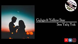 Gylyjo ft Yellow Star-Sen Yaly Yok (TmRap-HipHop)