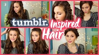 Quick & Easy Tumblr Inspired Hairstyles!