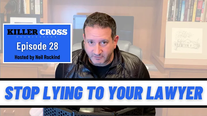 Stop Lying to Your Lawyer - (Ep. 28) Killer Cross ...