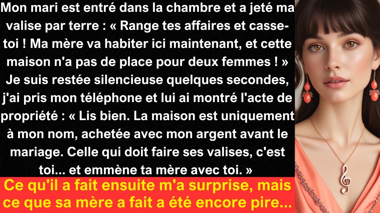 Mon mari est entré dans la chambre et a jeté ma valise par terre : « Range tes affaires et casse...