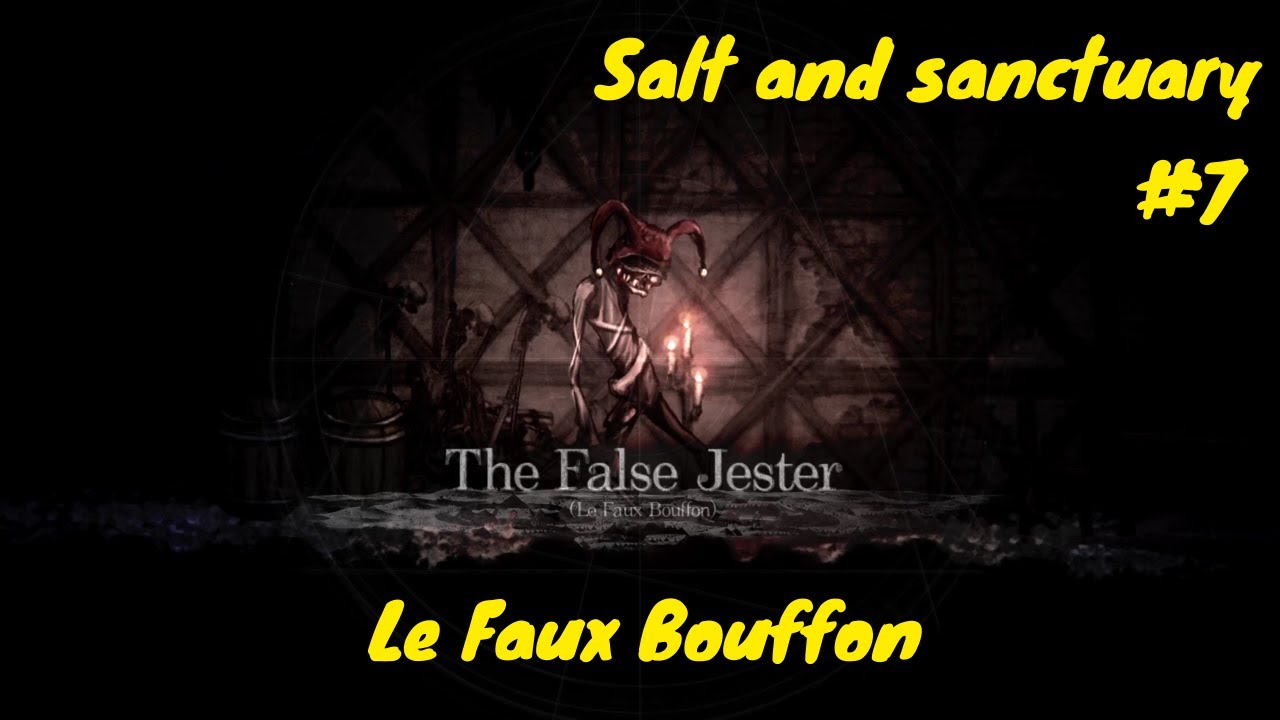 [PS5 ] Salt and Sanctuary Le Faux Bouffon