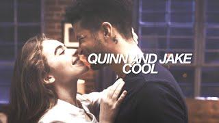 Quinn And Jake | Cool [work it]