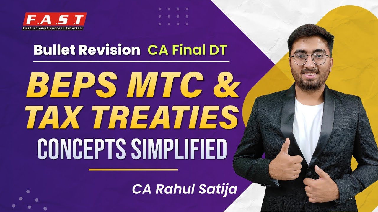 Bullet Revision - BEPS, MTC, TAX Treaties (CA Final DT - Nov'24) By CA ...