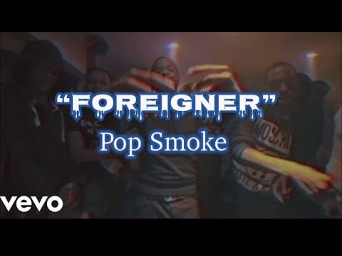 Pop Smoke - Foreigner (ft. A Boogie Wit Da Hoodie) (Official Music Video)