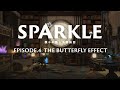 SPARKLE 僕らの無人島開拓記 - EPISODE.4 THE BUTTERFLY EFFECT