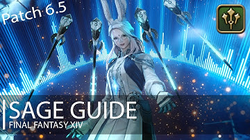 FFXIV: Endwalker Sage Guide [Patch 6.5]