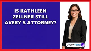 Is Kathleen Zellner Still Avery's Attorney?