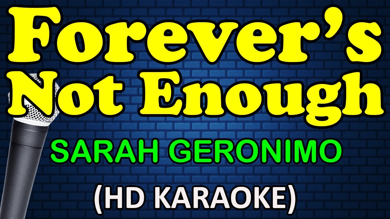 FOREVER'S NOT ENOUGH Sarah Geronimo (HD Karaoke) YouTube