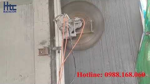 Cắt bê tông "ỐP SÁT VÁCH TƯỜNG" bằng máy móc hiện đại!