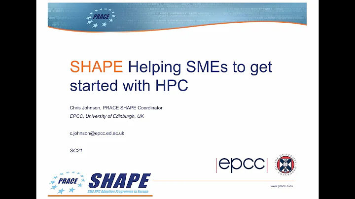 PRACE SHAPE: Helping SMEs to get started with HPC
