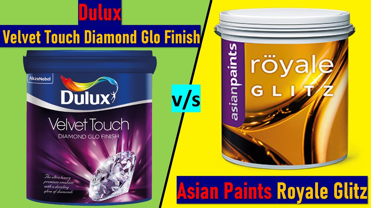 Asian Paints Royale Glitz v/s Dulux Velvet Touch Diamond Glo Finish