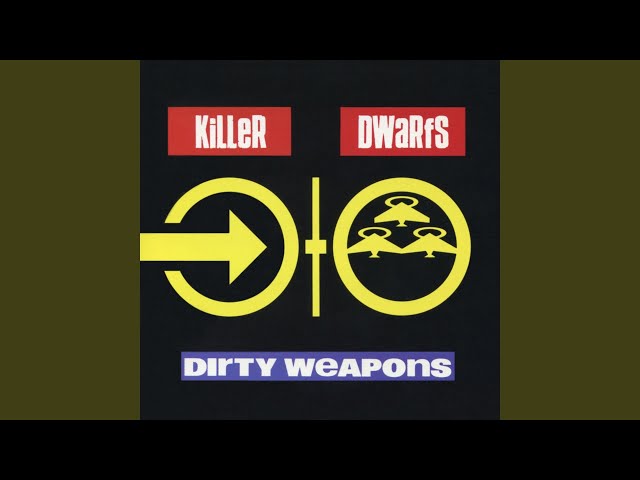 Killer Dwarfs - Nothin' Gets Nothin'