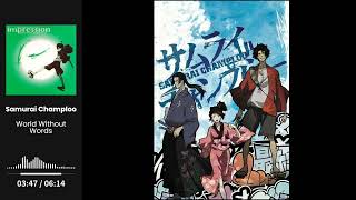 Samurai Champloo OST - World Without Words