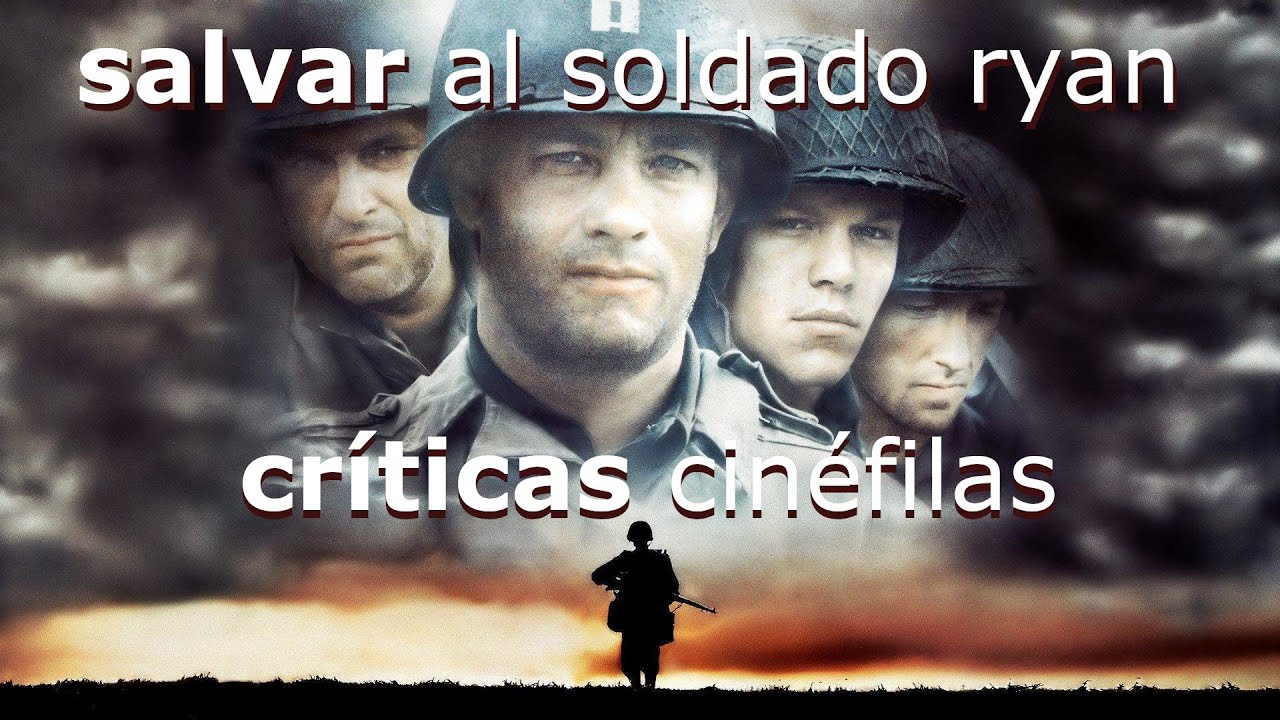 SALVAR AL SOLDADO RYAN de Steven Spielberg (1998) CRÍTICA. - YouTube