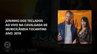 JUNINHO DOS TECLADOS AO VIVO NA CAVALGADA DE MURICILÂNDIA-TO