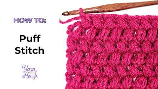 Learn the Puff Stitch | Crochet Made Easy by Yarn Over Hook