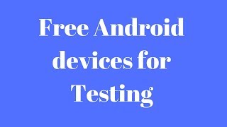 How To Test Your Android App on real device For Free screenshot 4