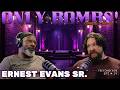 ONLY BOMBS! 14: Ernest Evans Sr.