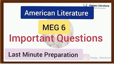 MEG 6 Important Questions discussion Dec 2025  American Literature 