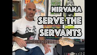 Serve The Servants Nirvana Guitar Lesson + Tutorial [WITH SOLO!]