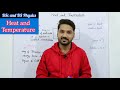 Heat and Temperature| Class 11 physics | Thermodynamics | BS physics | BSc| physics ka safar