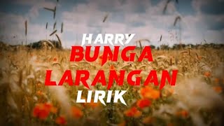 Harry - Bunga Larangan (Lirik Video) Resimi