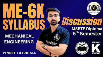 ME6K Syllabus Discussion | Diploma Mechanical 6th Semester | Vineet Sir | Vineet Tutorials